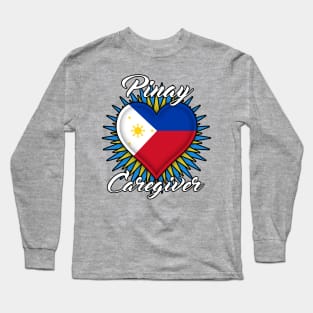 Pinay Caregiver (white font) Long Sleeve T-Shirt